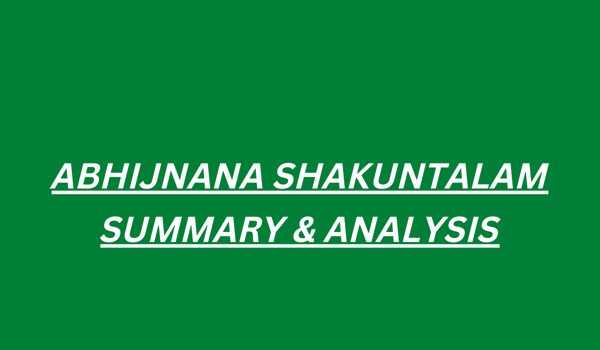 ABHIJNANA SHAKUNTALAM SUMMARY & ANALYSIS