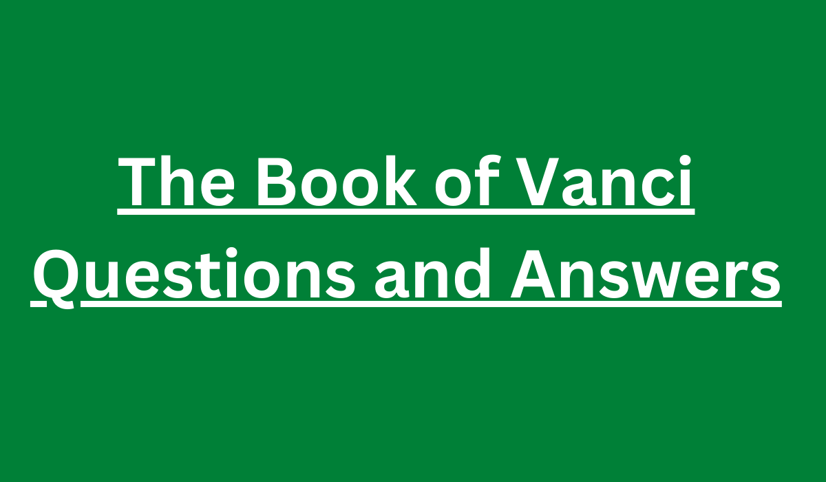 The Book of Vanci Questions and Answers